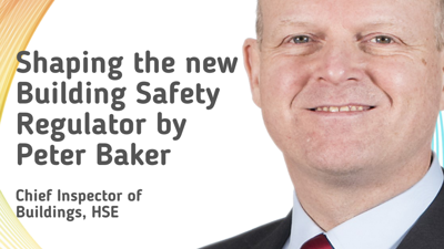 Shaping the new Building Safety Regulator - Peter Baker (IRPM Winter Conference 2021)
